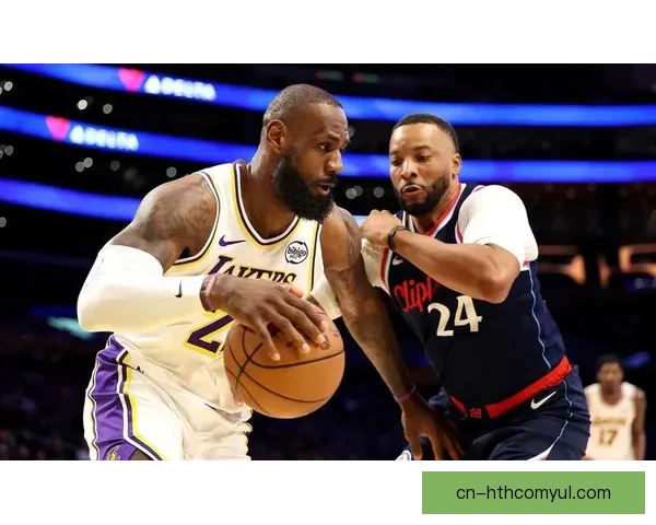 湖人惜败快船詹皇起势东契奇迷局