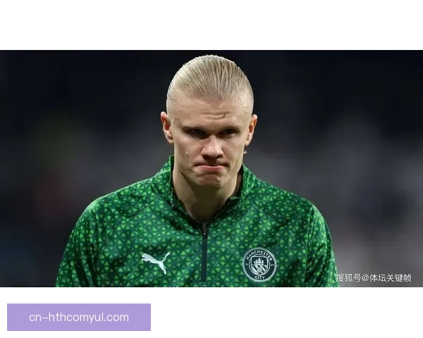 瓜帅力挺哈兰德称其为当世最佳前锋