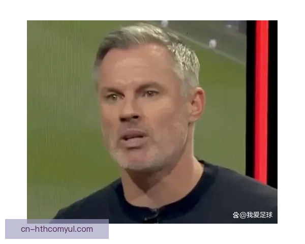 卡拉格怒批热刺濒临危机边缘